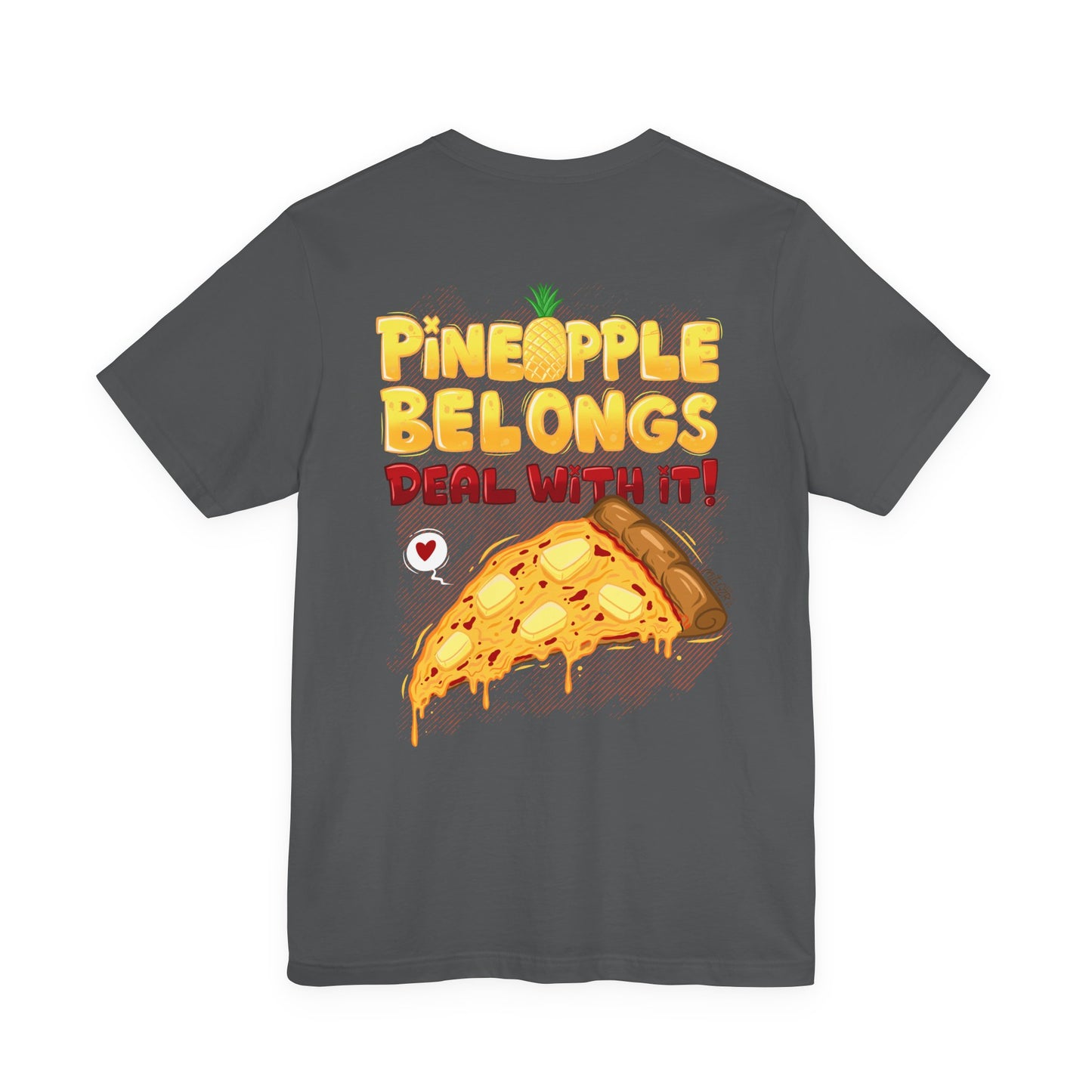 Pineapple Belongs | pizza shirt | funny back print tee | cartoon food T-shirt | unisex streetwear