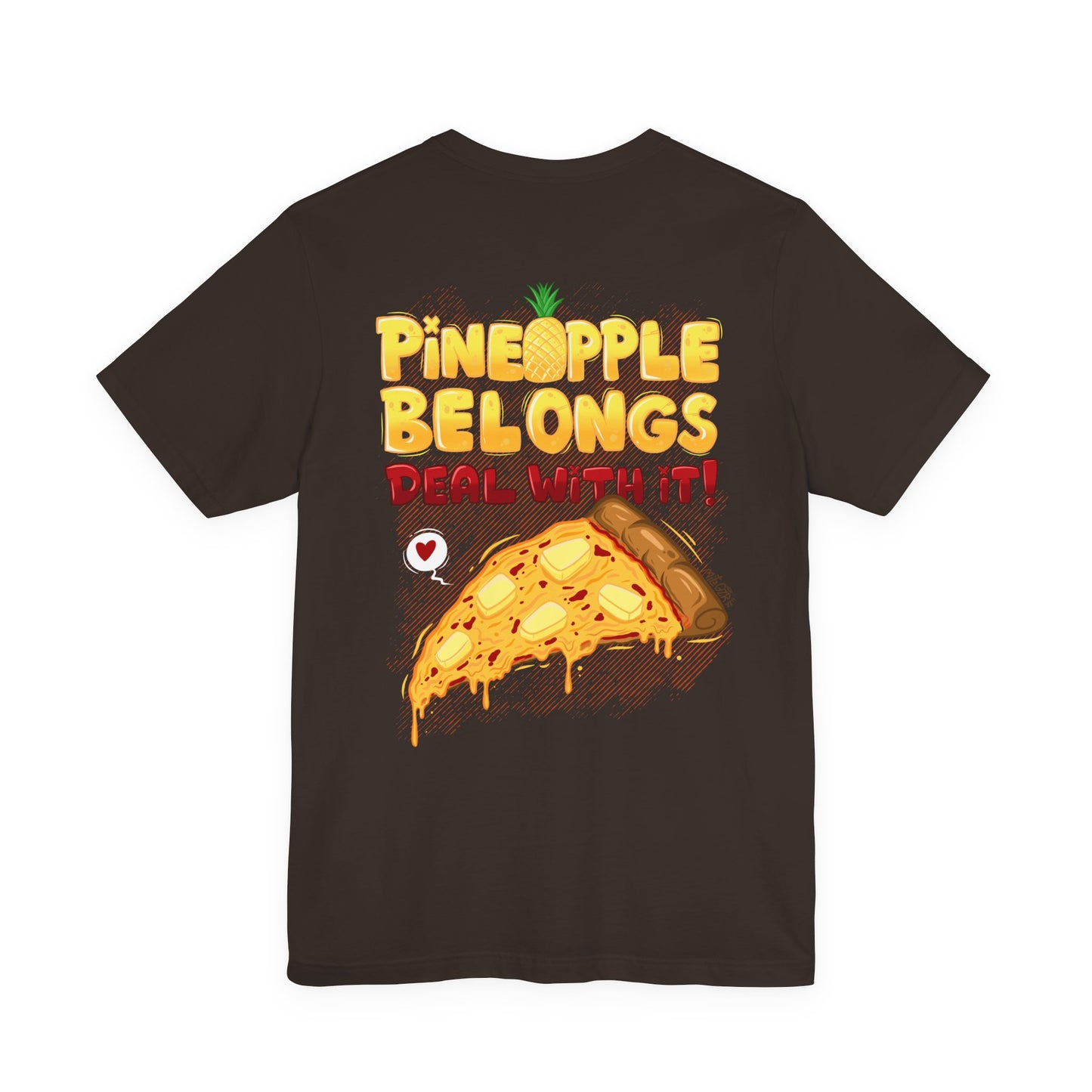 Pineapple Belongs | pizza shirt | funny back print tee | cartoon food T-shirt | unisex streetwear