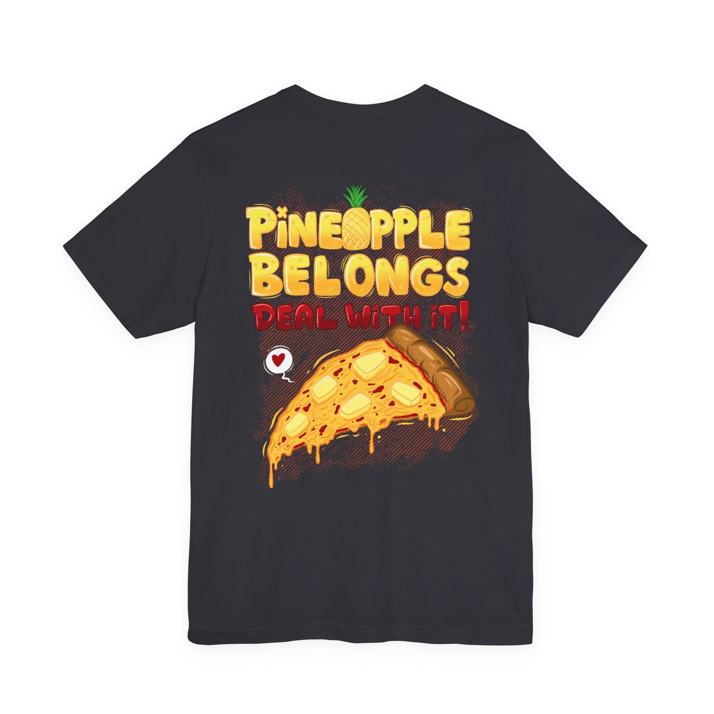 Pineapple Belongs | pizza shirt | funny back print tee | cartoon food T-shirt | unisex streetwear