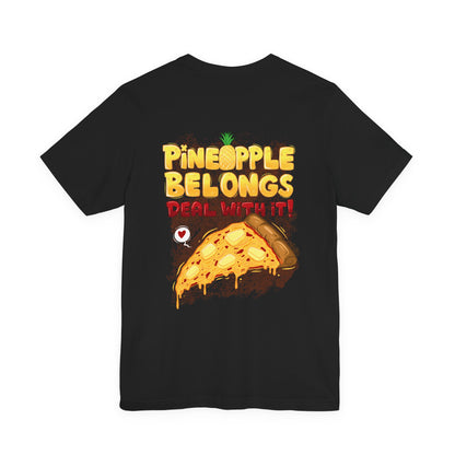 Pineapple Belongs | pizza shirt | funny back print tee | cartoon food T-shirt | unisex streetwear
