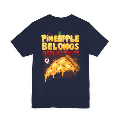 Pineapple Belongs | pizza shirt | funny back print tee | cartoon food T-shirt | unisex streetwear
